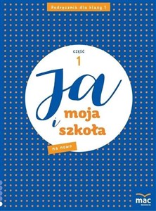 Picture of Ja i Moja Szkoła na nowo SP 1 cz.1