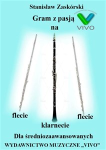 Picture of Gram z pasją na flecie, klarnecie dla średniozaaw.