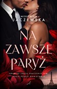 Na zawsze ... - Weronika Jaczewska -  foreign books in polish 