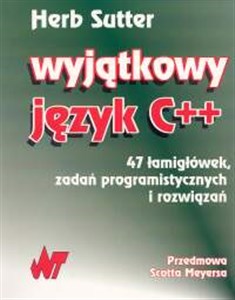 Obrazek Wyjątkowy język C++ 47 łamigłówek, zadań programistycznych i rozwiązań