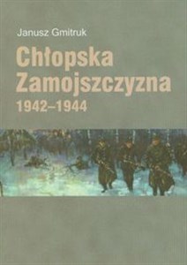 Obrazek Chłopska Zamojszczyzna 1942-1944