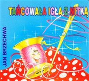 Picture of Tańcowała igła z nitką