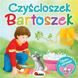 Picture of Dbam o zdrowie Czyścioszek Bartoszek