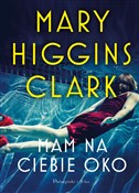 Książka : Mam na cie... - Mary Higgins Clark