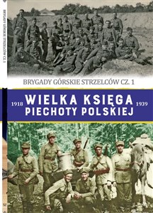 Picture of Wielka Księga Piechoty Polskiej Tom  52 Brygady górskie strzelców cz.1