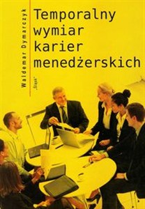 Obrazek Temporalny wymiar karier menedżerskich