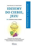 Idziemy do... - Joanna Borowicz, ks. Andrzej Kiciński -  Polish Bookstore 