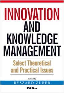 Obrazek Innovation and knowledge management Select theoretical and practical issues