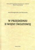 W przededn... - Aneta Niewęgłowska, Lech Wyszczelski -  books in polish 