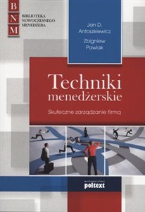 Picture of Techniki menedżerskie Skuteczne zarządzanie firmą