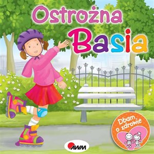 Obrazek Dbam o zdrowie Ostrożna Basia