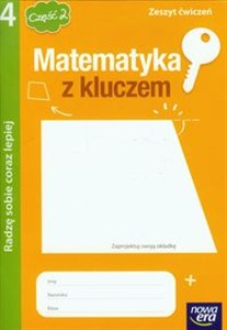 Picture of Matematyka z kluczem 4 Zeszyt ćwiczeń część 2 Radzę sobie coraz lepiej Szkoła podstawowa