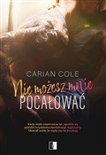 Polska książka : Nie możesz... - Carian Cole