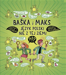 Obrazek Baśka i Maks Język polski nie z tej ziemi