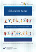 Zobacz : Szkoła bez... - Anna Guzy, Bernadeta Niesporek-Szamburska, Małgor