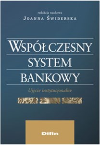 Obrazek Współczesny system bankowy Ujęcie instytucjonalne