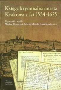 Picture of Księga kryminalna miasta Krakowa z lat 1554-1625