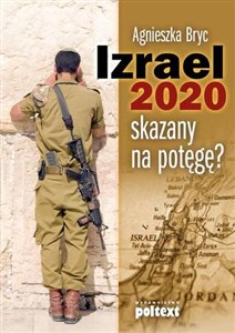 Obrazek Izrael 2020 skazany na potęgę?