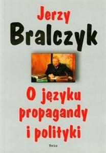 Obrazek O języku propagandy i polityki