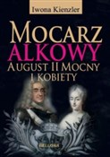 Mocarz alk... - Iwona Kienzler -  books in polish 