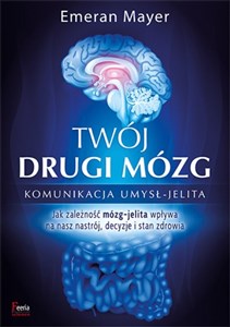 Picture of Twój drugi mózg Komunikacja umysł - jelita