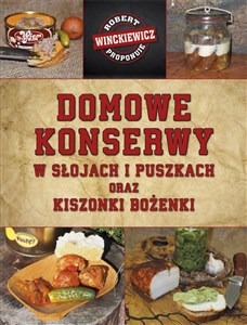 Picture of Domowe konserwy w słojach i puszkach oraz kiszonki Bożenki