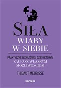 Siła wiary... - Thibaut Meurisse -  Książka z wysyłką do UK