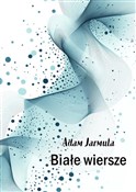 Białe wier... - Adam Jarmula -  books in polish 