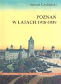 Poznań w l... - Antoni Czubiński -  books in polish 