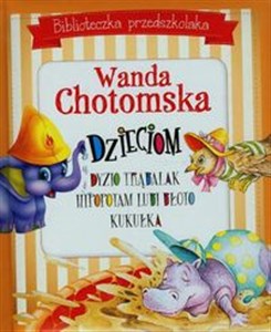 Picture of Biblioteczka przedszkolaka Wanda Chotomska dzieciom