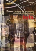 Polska książka : Była - Patrycja Paterak
