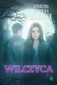 Wilczyca - Katarzyna Berenika Miszczuk -  Polish Bookstore 