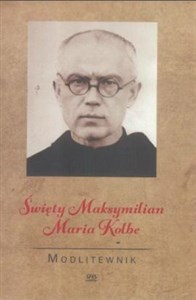Picture of Modlitewnik. Święty Maksymilian Maria Kolbe
