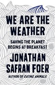 Zobacz : We are the... - Foer Jonathan Safran