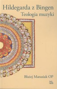 Picture of Hildegarda z Bingen Teologia muzyki