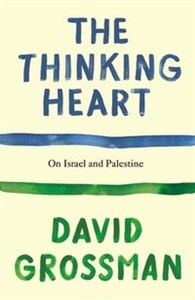 Obrazek The Thinking Heart On Israel and Palestine