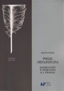 Picture of Poezja metafizyczna Materialność w twórczości R. S. Thomasa