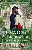 Polska książka : Dzwony o z... - Małgorzata Garkowska