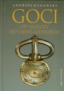 Obrazek Goci od skandzy do Campi Gothorum