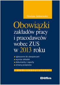 Obrazek Obowiązki zakładów pracy i pracodawców wobec ZUS w 2013 roku