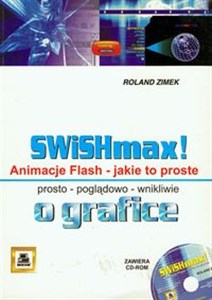 Obrazek SWiSHmax! Animacje Flash jakie to proste + CD