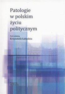 Picture of Patologie w polskim życiu politycznym