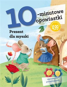 Picture of 10-minutowe opowiastki: Prezent dla myszki