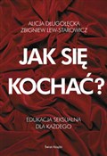 Jak się ko... - Zbigniew Lew-Starowicz, Alicja Długołęcka -  books in polish 