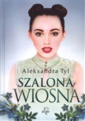 Polska książka : Szalona wi... - Aleksandra Tyl