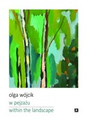 W pejzażu ... - Olga Wójcik -  books from Poland