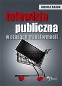Telewizja ... - Juliusz Braun -  foreign books in polish 