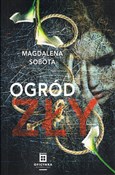 Ogród zły - Magdalena Sobota -  Polish Bookstore 