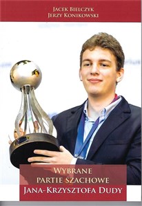 Picture of Wybrane partie szachowe Jana Krzysztofa Dudy