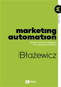 Picture of Marketing Automation Towards Artificial Intelligence and Hyperpersonalization